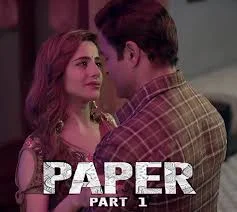 Paper (2020) HDRip Hindi Part 1 S01 Ullu Complete Web Series